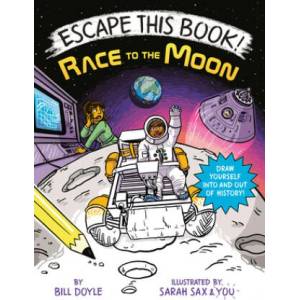 Escape This Book! Race to the Moon | Sarah Sax (ISBN: 9780593119259)