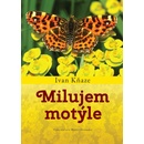 Milujem motýle - Ivan Kňaze