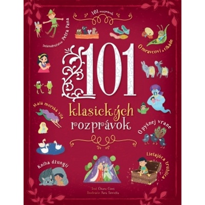 101 klasických rozprávok - Chiara Cioni, Sara Torretta