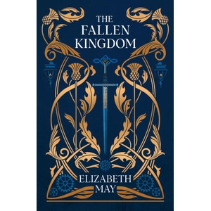 The Fallen Kingdom | Elizabeth May (2025)