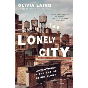 LONELY CITY | Olivia Laing (ISBN: 9781250118035)