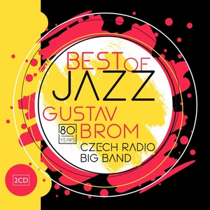 Supraphon Gustav Brom Czech Radio Big Band: Best of Jazz - 2CD (038068)