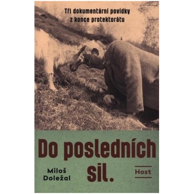 Do posledních sil - Miloš Doležal