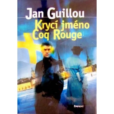 Krycí jméno Coq Rouge - Jan Guillou
