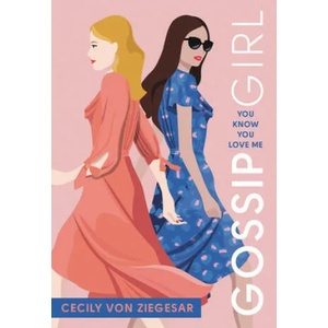 Gossip Girl: You Know You Love Me (ISBN: 9780316499118)