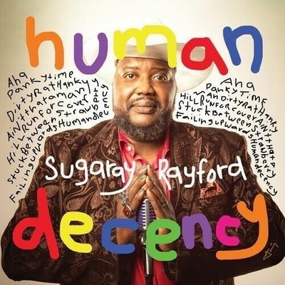 RAYFORD, SUGARAY - HUMAN DECENCY LP