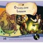 Najkrajšie Rozprávky - O hlúpej žene/Labakan (CD) (8584019287222)