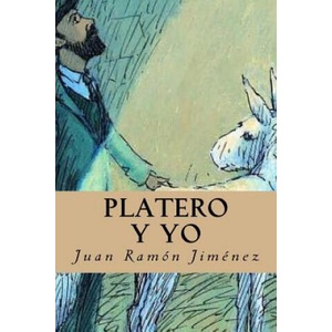 Platero y yo | Juan Ramon Jimenez, Editorial Oneness (ISBN: 9781539513209)