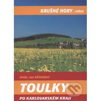 Toulky po Karlovarském kraji - Krušné hory