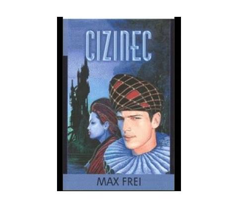 Cizinec - Max Frei