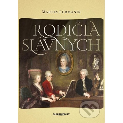 Rodičia slávnych - Martin Furmanik