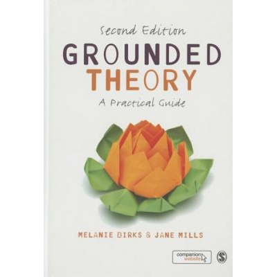 Grounded Theory | Melanie Birks, Jane Mills