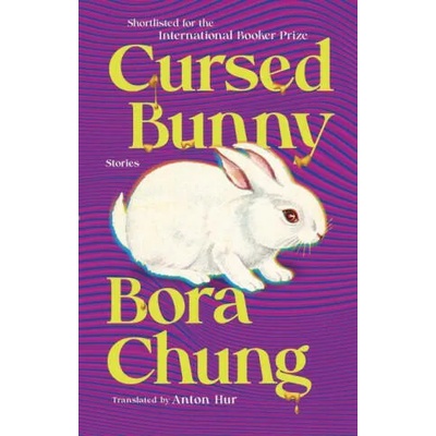Cursed Bunny: Stories | Anton Hur