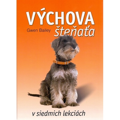 Výchova šteňaťa - Gwen Bailey