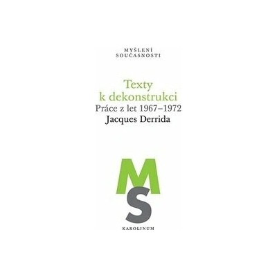 Texty k dekonstrukci - Jacques Derrida