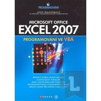 Microsoft Office Excel 2007 -- Programování ve VBA - John Walkenbach