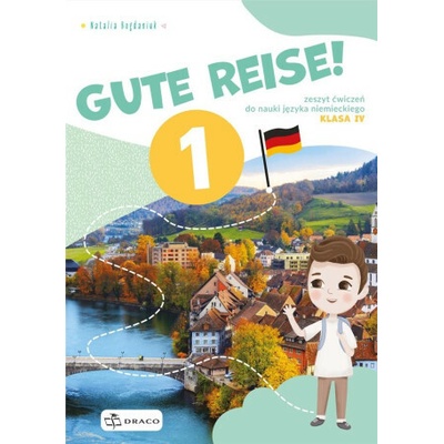 Gute Reise! 1 Zeszyt ćwiczeń