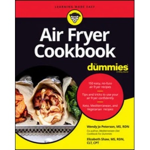 Air Fryer Cookbook For Dummies | Peterson, Wendy Jo, Shaw, Elizabeth (ISBN: 9781119694335)