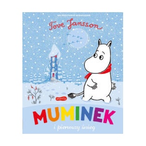 Muminek i pierwszy śnieg | Jansson Tove (2023)