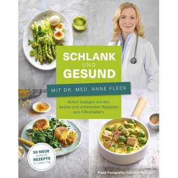 Schlank! Ganz einfach. - Mit Dr. med. Anne Fleck | Bettina Matthaei, Su Vössing, Hubertus Schüler