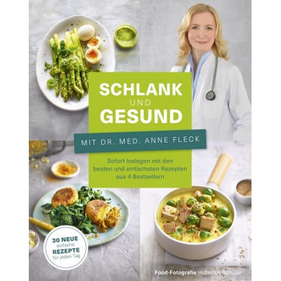 Schlank! Ganz einfach. - Mit Dr. med. Anne Fleck | Bettina Matthaei, Su Vössing, Hubertus Schüler