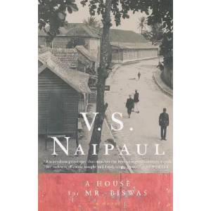 A House for Mr. Biswas | V S Naipaul (ISBN: 9780375707162)