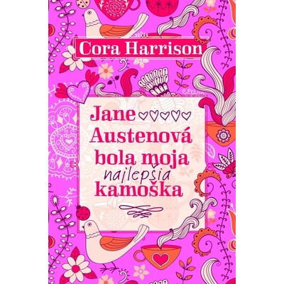 Jane Austenová bola moja kamoška - Cora Harrison
