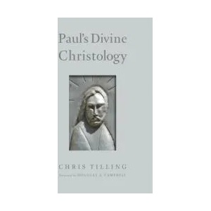 Paul's Divine Christology | Christopher Tilling, Douglas A. Campbell (ISBN: 9780802872951)