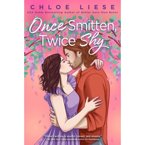 Once Smitten, Twice Shy | Chloe Liese (2025)