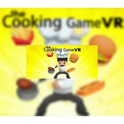 The Cooking Game VR