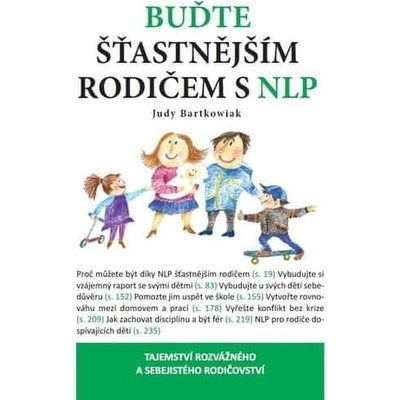 Buďte šťastnější rodič s NLP - Judy Bartkowiak