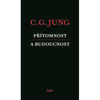 Přítomnost a budoucnost