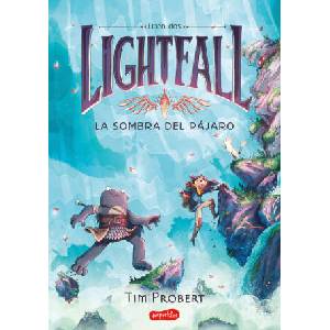 LIGHTFALL 2: LA SOMBRA DEL PAJARO | PROBERT, TIM (ISBN: 9788418774683)