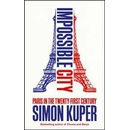 Impossible City - Simon Kuper