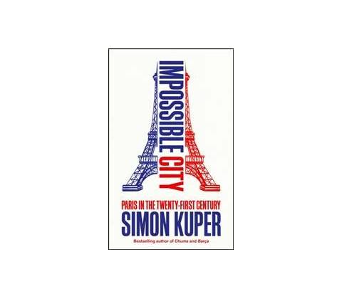 Impossible City - Simon Kuper