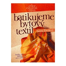 Batikujeme bytový textil