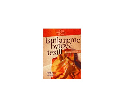 Batikujeme bytový textil