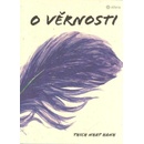 O věrnosti