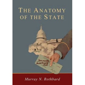 Anatomy of the State | Murray Rothbard (ISBN: 9781614279884)