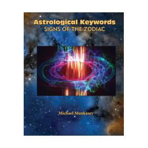 Astrological Keywords Signs of the Zodiac | Michael Munkasey (ISBN: 9780866906807)