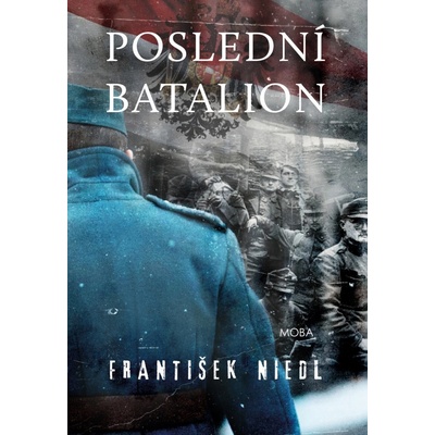 Poslední batalion - František Niedl