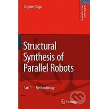 Structural Synthesis of Parallel Robots - Grigore Gogu