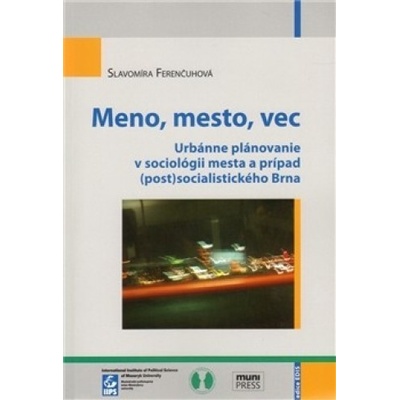 Meno, mesto, vec - Slavomíra Ferenčuhová