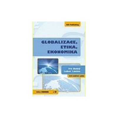 Globalizace, etika, ekonomika