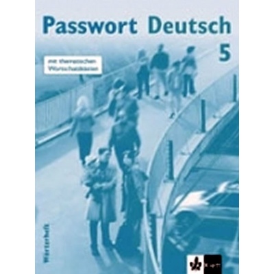 Passwort Deutsch 5 slovníček k 5. dielu D vydanie