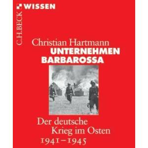 Unternehmen Barbarossa | Christian Hartmann (ISBN: 9783406612268)