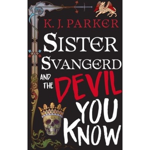 Sister Svangerd and the Devil You Know (ISBN: 9780356520940)
