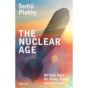 Nuclear Age | Serhii Plokhy (ISBN: 9780241582862)