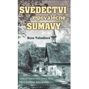 Svědectví z poválečné Šumavy