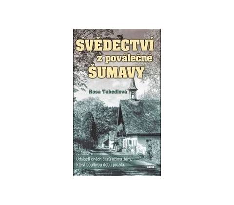 Svědectví z poválečné Šumavy